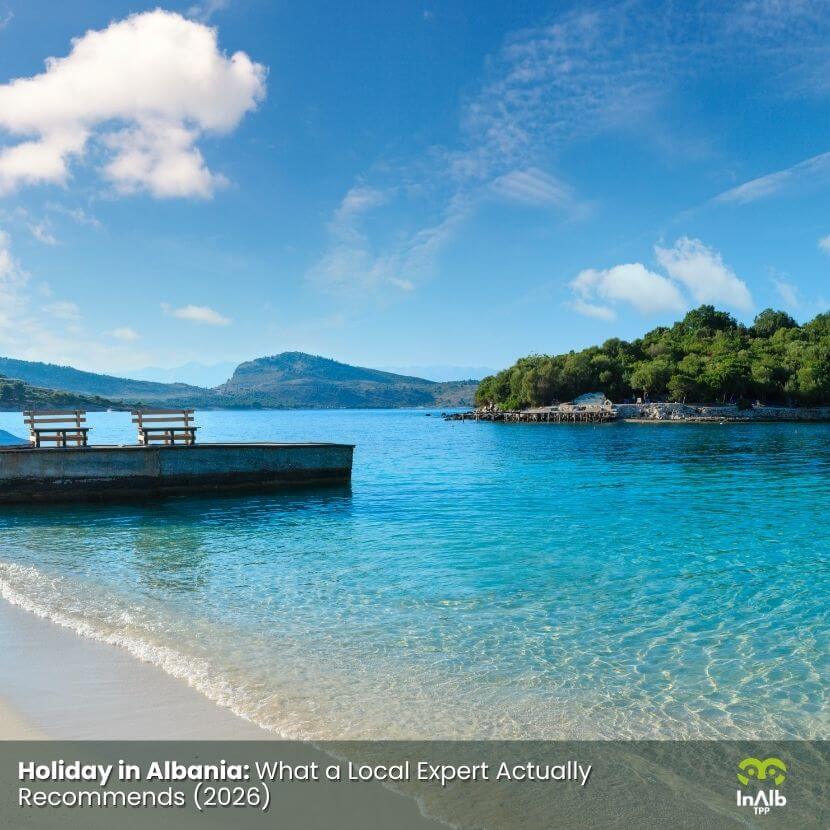 Holiday in Albania: What a Local Expert Recommends (2027)